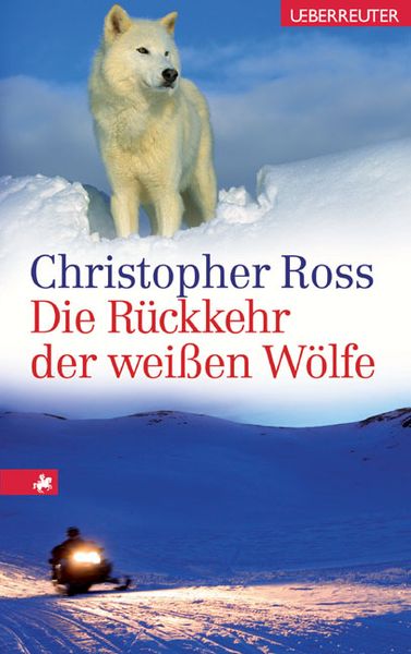 Produktbild: Die R&uuml;ckkehr der wei&szlig;en W&ouml;lfe