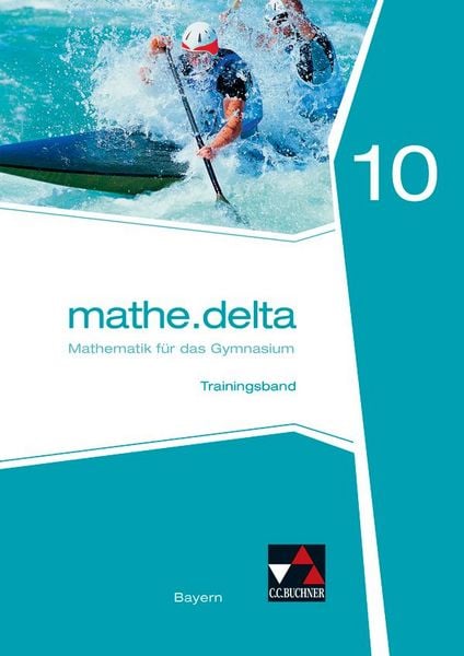 Produktbild: mathe.delta &ndash; Bayern / mathe.delta Bayern Trainingsband 10