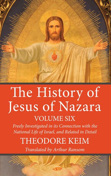 Produktbild: The History of Jesus of Nazara, Volume Six