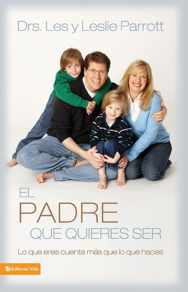 Produktbild: El Padre Que Quieres Ser