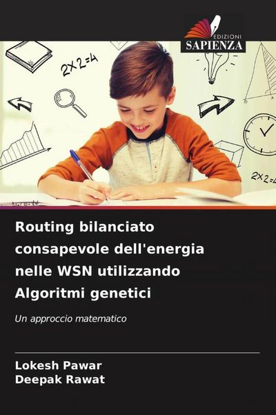 Produktbild: Routing bilanciato consapevole dell'energia nelle WSN utilizzando Algoritmi genetici