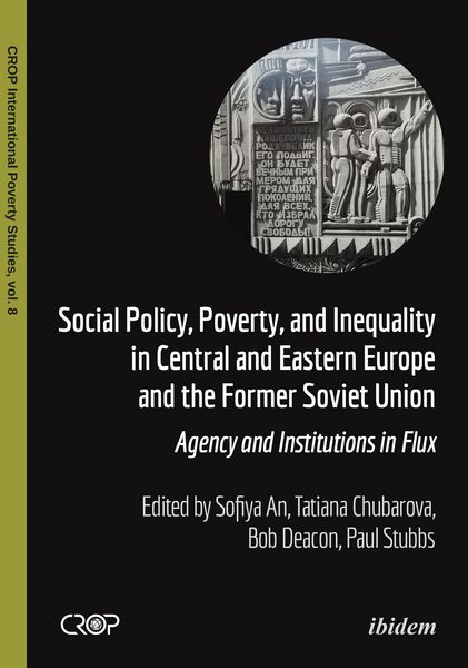 Produktbild: Social Policy, Poverty, and Inequality in Central and Eastern Europe and the Former Soviet Union