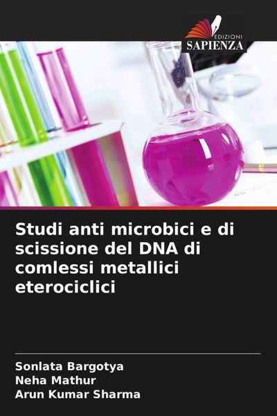 Produktbild: Studi anti microbici e di scissione del DNA di comlessi metallici eterociclici