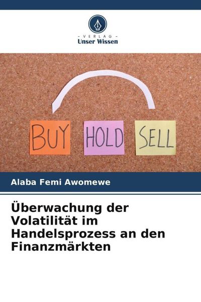 Produktbild: &Uuml;berwachung der Volatilit&auml;t im Handelsprozess an den Finanzm&auml;rkten