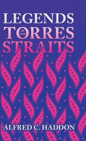 Produktbild: Legends of the Torres Straits (Folklore History Series)