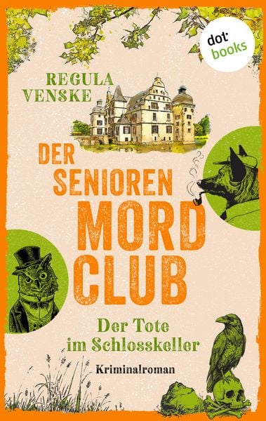 Produktbild: Der Seniorenmordclub: Der Tote im Schlosskeller - oder: Die garstigen Greise