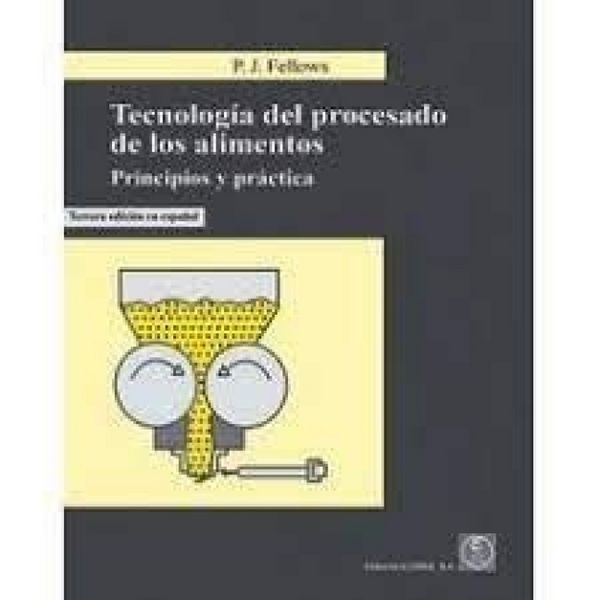 Produktbild: Tecnolog&iacute;a Del Procesado De Los Alimentos 3&ordf;ed.: Principios Y Pr&aacute;ctica