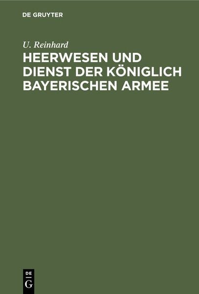 Produktbild: Heerwesen und Dienst der k&ouml;niglich bayerischen Armee