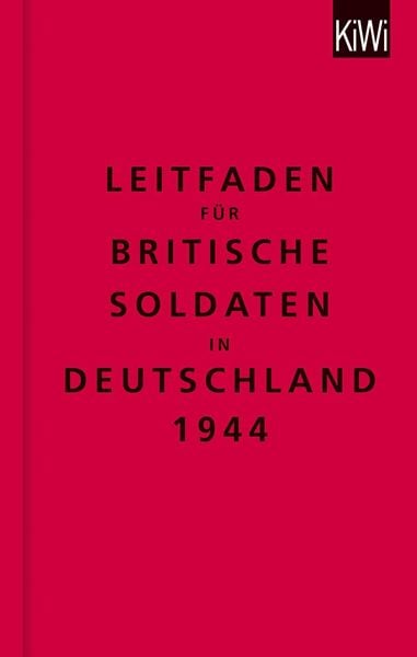 Produktbild: Leitfaden f&uuml;r britische Soldaten in Deutschland 1944