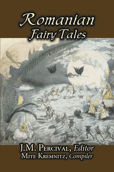 Produktbild: Romanian Fairy Tales, Edited by J. M. Percival, Fiction, Fairy Tales & Folklore, Country & Ethnic