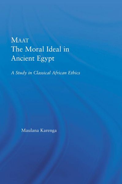 Produktbild: Maat, The Moral Ideal in Ancient Egypt