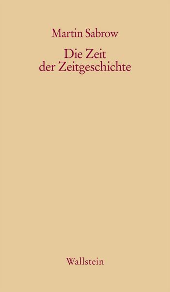 Produktbild: Die Zeit der Zeitgeschichte