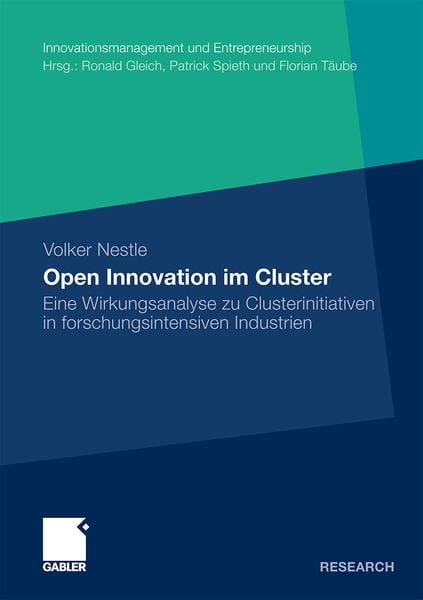 Open Innovation im Cluster, Taschenbuch von Volker Nestle, Betriebswirtschaftlicher Verlag Gabler, 9783834929235