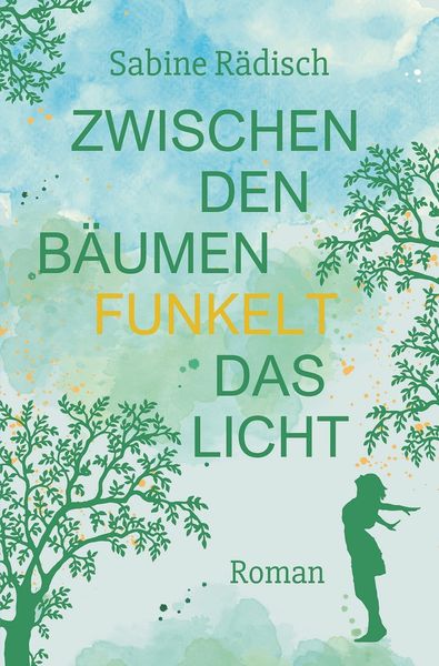 Produktbild: Zwischen den B&auml;umen funkelt das Licht