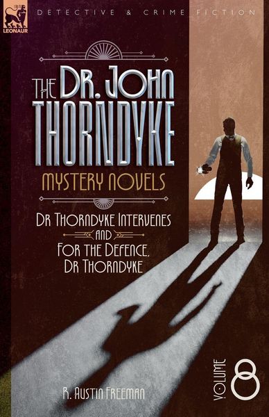 Produktbild: The Doctor John Thorndyke Mystery Novels Volume 8