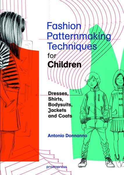 Produktbild: Fashion Patternmaking Techniques for Children&rsquo;s Clothes
