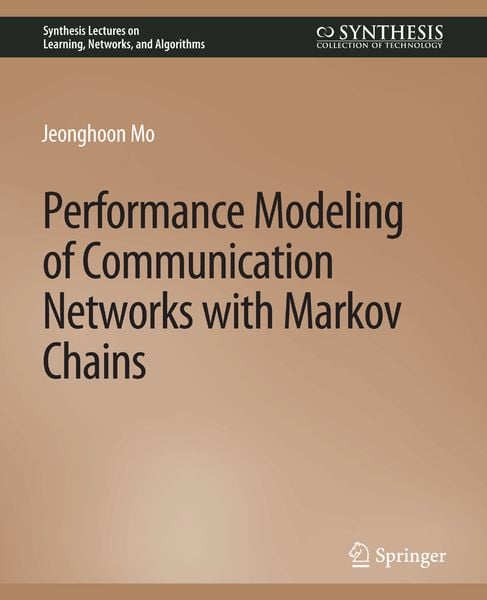 Produktbild: Performance Modeling of Communication Networks with Markov Chains