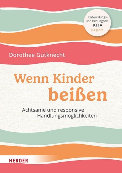 Produktbild: Wenn Kinder bei&szlig;en