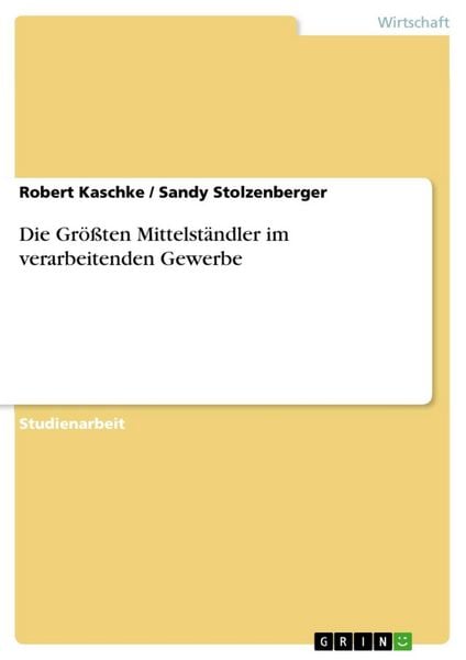 Produktbild: Die Gr&ouml;&szlig;ten Mittelst&auml;ndler im verarbeitenden Gewerbe