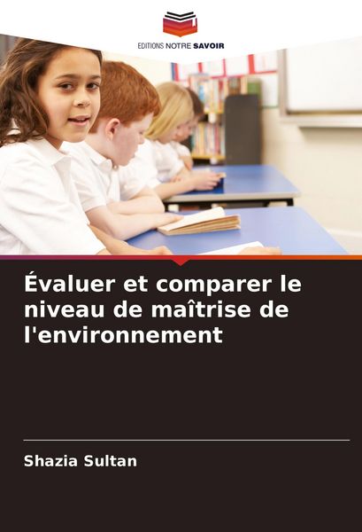 Produktbild: &Eacute;valuer et comparer le niveau de ma&icirc;trise de l'environnement
