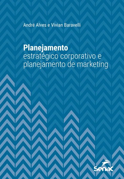 Produktbild: Planejamento estrat&eacute;gico corporativo e planejamento de marketing