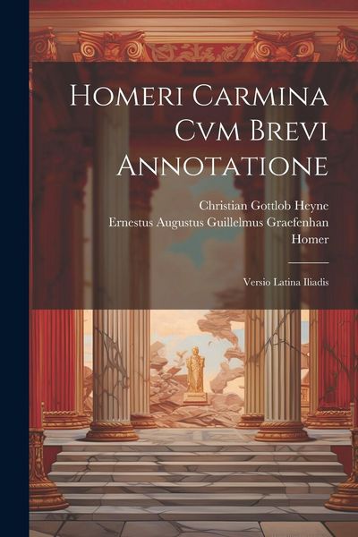Produktbild: Homeri Carmina Cvm Brevi Annotatione: Versio Latina Iliadis