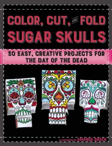Produktbild: Color, Cut, and Fold Sugar Skulls