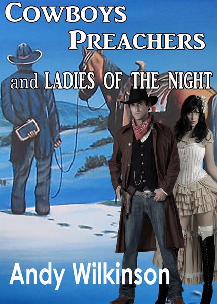 Produktbild: Cowboys, Preachers And Ladies Of The Night