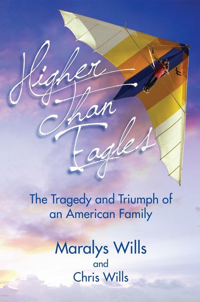 Produktbild: Higher Than Eagles: The Tragedy and Triumph of an American Family