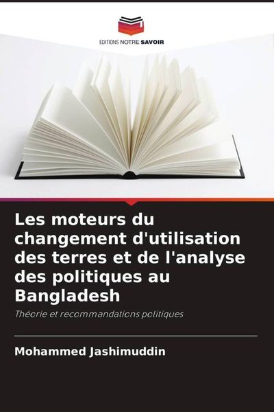 Produktbild: Les moteurs du changement d'utilisation des terres et de l'analyse des politiques au Bangladesh