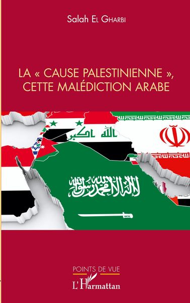 Produktbild: La "cause palestinienne", cette mal&eacute;diction arabe