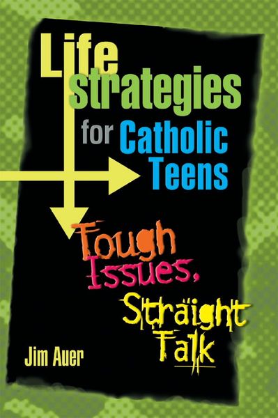 Produktbild: Life Strategies for Catholic Teens