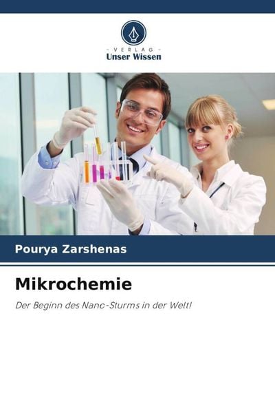 Mikrochemie, Taschenbuch von Pourya Zarshenas, Verlag Unser Wissen, 9786204866246