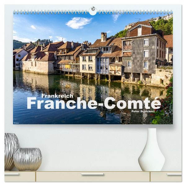 Produktbild: Frankreich - Franche-Comt&eacute; (hochwertiger Premium Wandkalender 2026 DIN A2 quer), Kunstdruck in Hochglanz