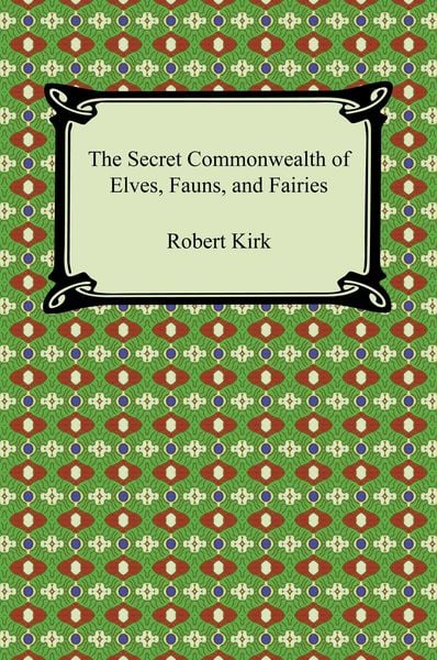 Produktbild: The Secret Commonwealth of Elves, Fauns, and Fairies