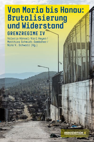 Produktbild: Von Moria bis Hanau &ndash; Brutalisierung und Widerstand