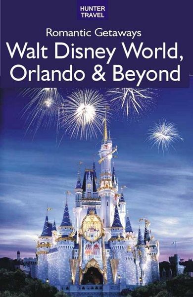 Produktbild: Romantic Getaways: Walt Disney World, Orlando & Beyond