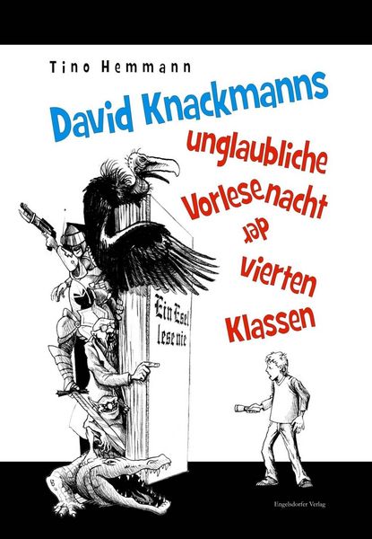 Produktbild: David Knackmanns unglaubliche Vorlesenacht der vierten Klassen. Mit Illustrationen von Thomas Leibe