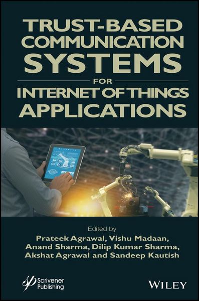 Produktbild: Trust-Based Communication Systems for Internet of Things Applications
