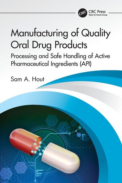 Produktbild: Manufacturing of Quality Oral Drug Products