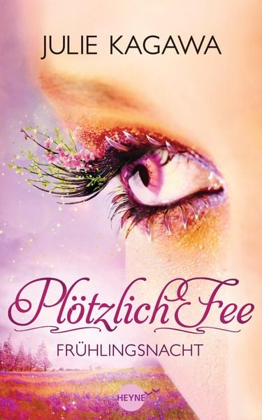 Bücherblog. Rezension. Plötzlich Fee - Frühlingsnacht (Bd.4) von Julie Kagawa.