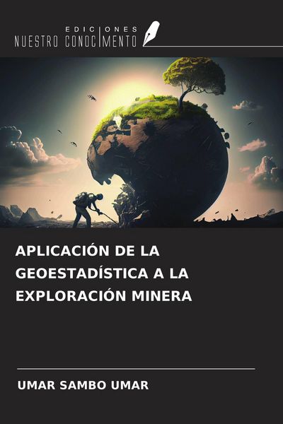 Produktbild: Aplicaci&oacute;n De La Geoestad&iacute;stica a La Exploraci&oacute;n Minera