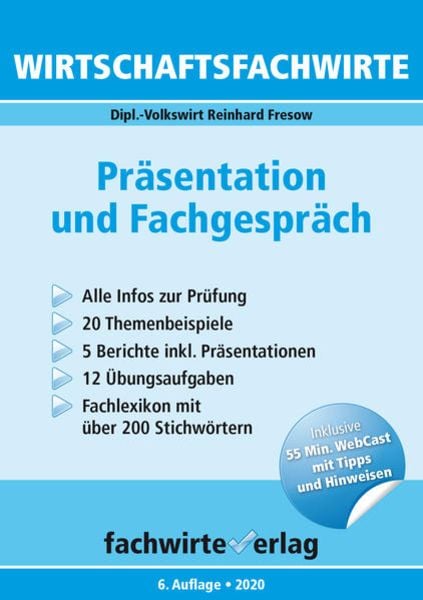 Wirtschaftsfachwirte: Präsentation und Fachgespräch