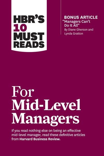 Produktbild: HBR's 10 Must Reads for Mid-Level Managers