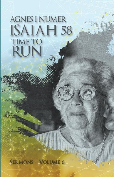 Produktbild: Agnes I. Numer - Isaiah 58 - Time to Run