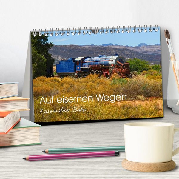 Produktbild: Auf eisernen Wegen - Faszination Bahn (Tischkalender 2026 DIN A5 quer), CALVENDO Monatskalender