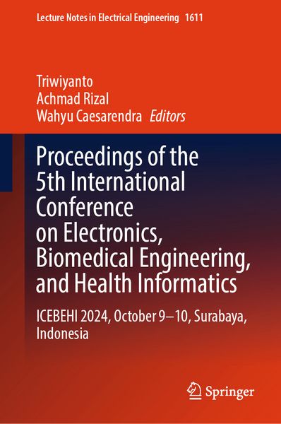 Produktbild: Proceedings of the 5th International Conference on Electronics, Biomedical Engineering, and Health Informatics