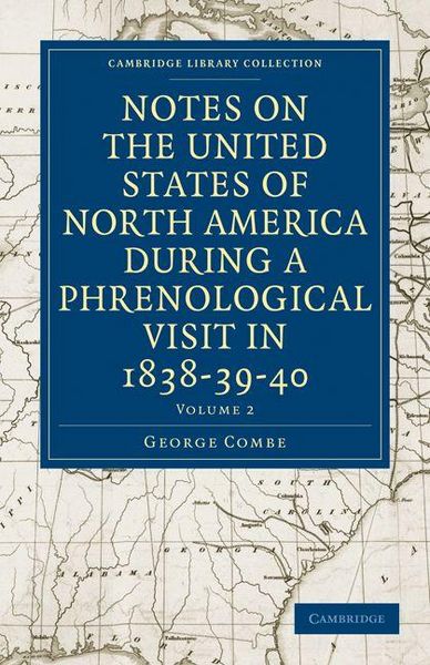 Produktbild: Notes on the United States of North America during a Phrenological Visit in 1838-39-40 - Volume 2