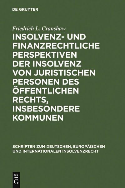 Produktbild: Insolvenz- und finanzrechtliche Perspektiven der Insolvenz von juristischen Personen des &ouml;ffentlichen Rechts, insbesondere Kommunen