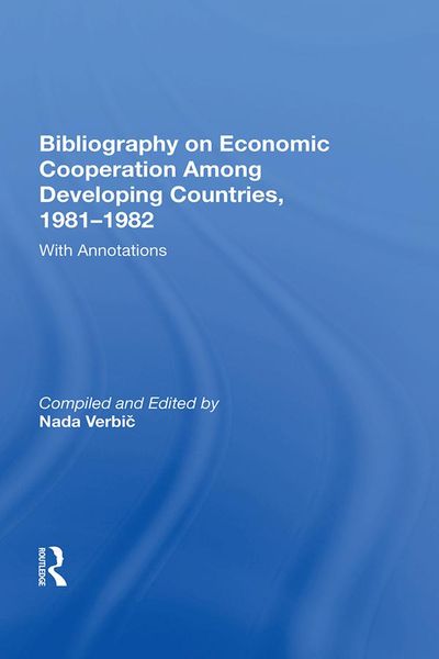 Produktbild: Bibliography On Economic Cooperation Among Developing Countries, 1981-1982